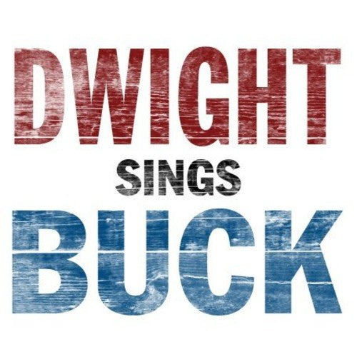 Dwight Yoakam- Dwight Sings Buck - LP