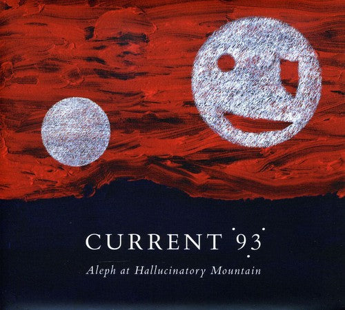 Current 93- Aleph at Hallucinatory Mountain - LP