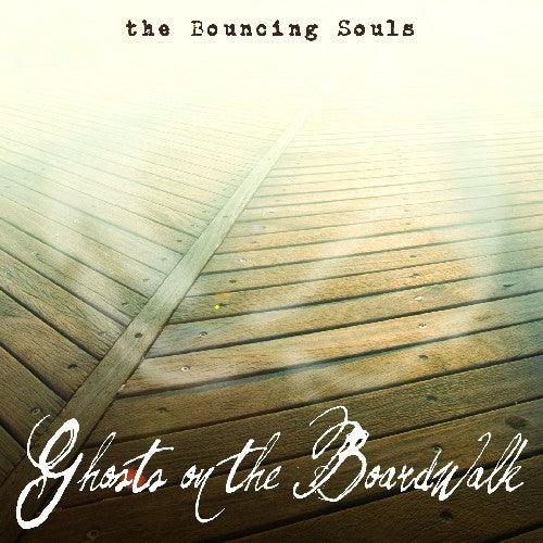 The Bouncing Souls- Ghosts on the Boardwalk - LP