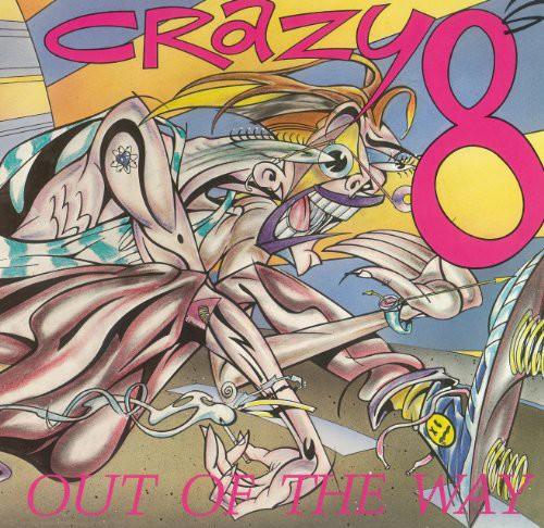 Crazy 8s- Out of the Way - LP