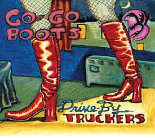 Drive-By Truckers- Go-Go Boots - LP