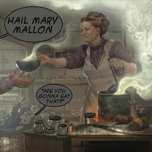 Hail Mary Mallon- Are You Gonna Eat That - LP