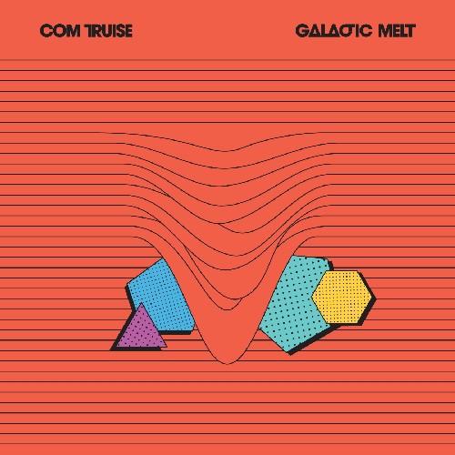 Com Truise- Galactic Melt - LP