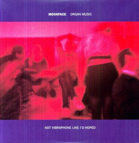 Moonface- Organ Music Not Vibraphone Like Id Hoped - LP