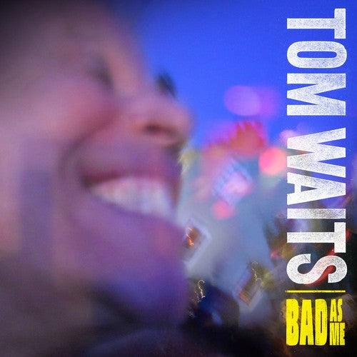 Tom Waits- Bad As Me - LP