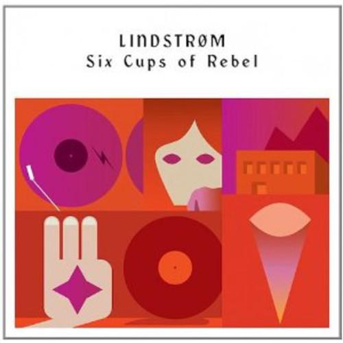 Lindstr m- Six Cups of Rebel - LP