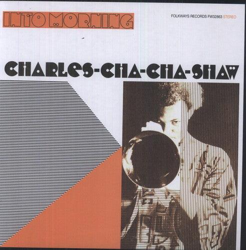 Cha Cha Shaw- Into Morning - LP