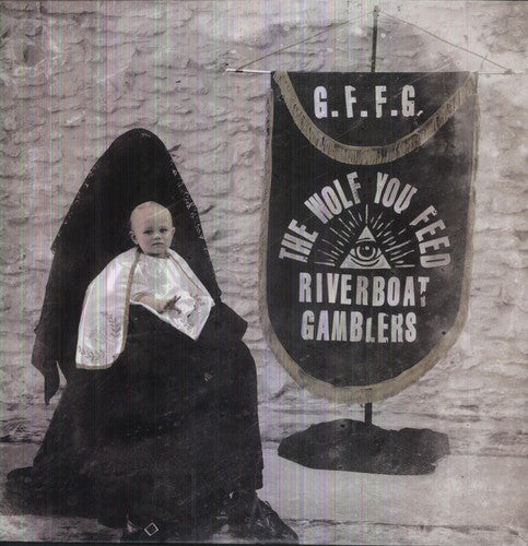 Riverboat Gamblers- The Wolf You Feed - LP