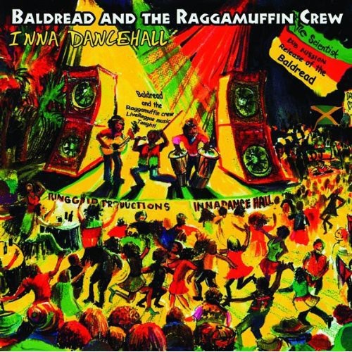 Baldread & the Raggamuffin Crew: Inna Dancehall - CD