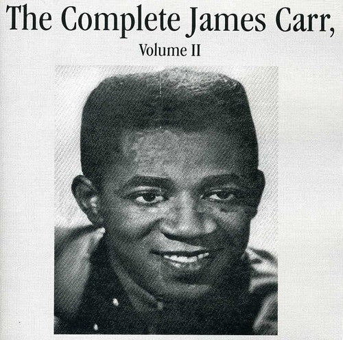 James Carr: The Complete James Carr, Vol. II - CD