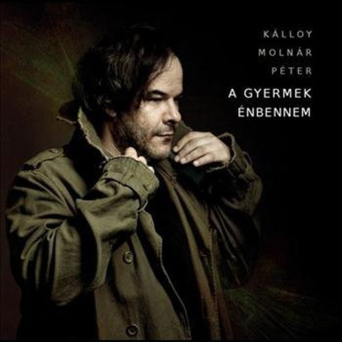 Kalloy Molnar Peter: A Gyermek Enbennem - CD
