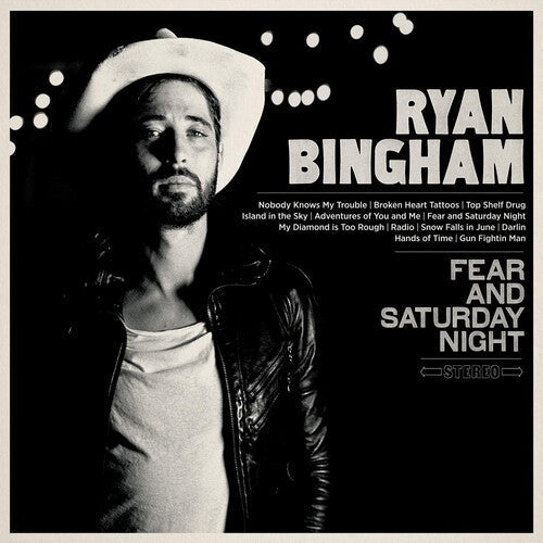 Ryan Bingham: Fear & Saturday Night - VINYL