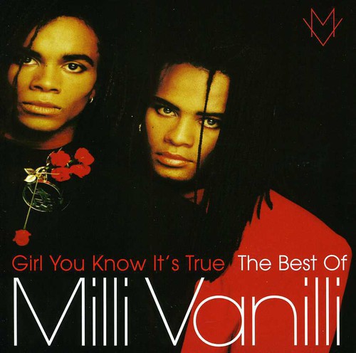 Milli Vanilli: Milli Vanilli : Girl You Know It's True: The Best of Milli Vanilli - CD