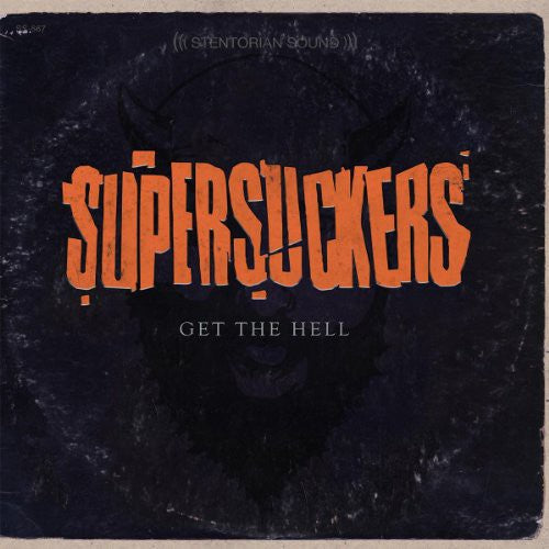 Supersuckers- Get The Hell - LP