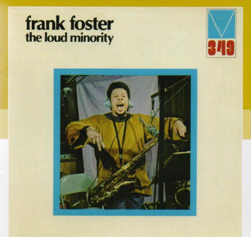 Frank Foster: Loud Minority - CD