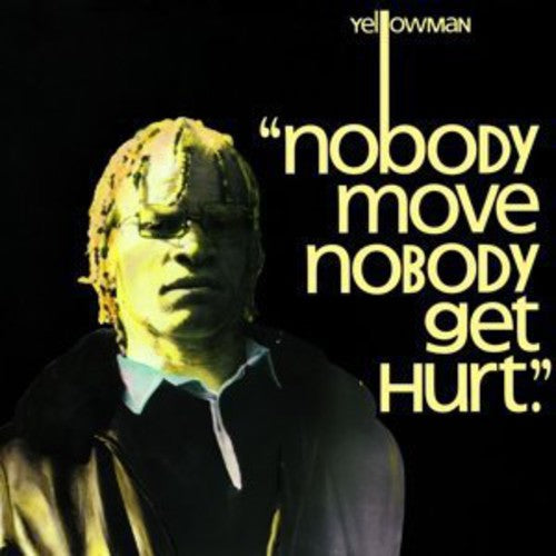 Yellowman- Nobody Move Nobody Get Hurt - LP