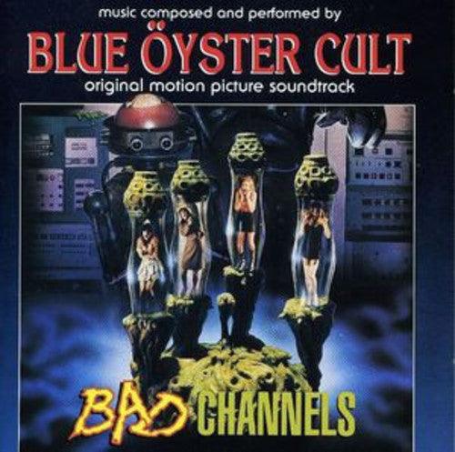 Blue Oyster Cult- Bad Channels (Original Motion Picture Soundtrack) - LP