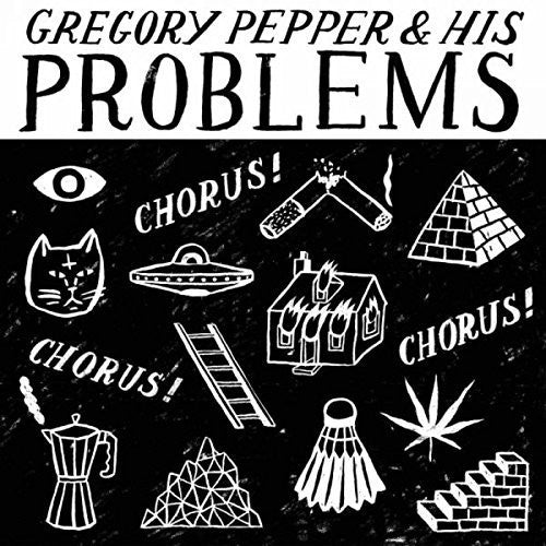 Gregory Pepper & His Problems- Chorus Chorus Chorus - LP