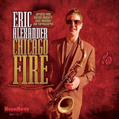 Eric Alexander- Chicago Fire - LP