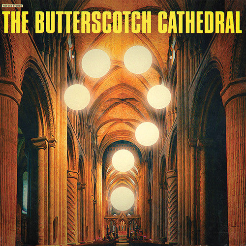 Butterscotch Cathedral- The Butterscotch Cathedral - LP