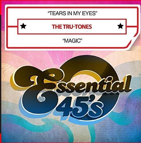 Tru-Tones: Tears in My Eyes / Magic - CD