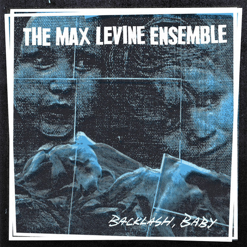 Max Levine Ensemble- Backlash, Baby - LP