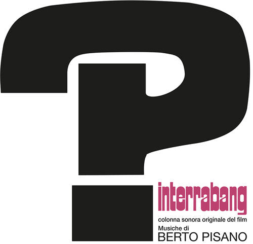 Berto Pisano: Interrabang - O.s.t. - VINYL