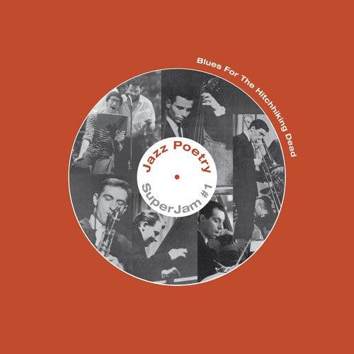 Live New Departures Jazz Poetry Septet- Blues For The Hitchhiking Dead - LP