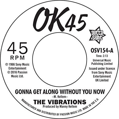 The Vibrations: Gonna Get Along Without You Now / Cause You're - 7-INCH SINGLE