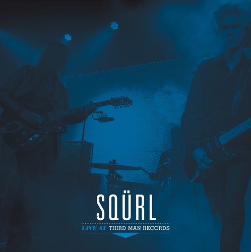 SQURL- Live At Third Man Records - LP
