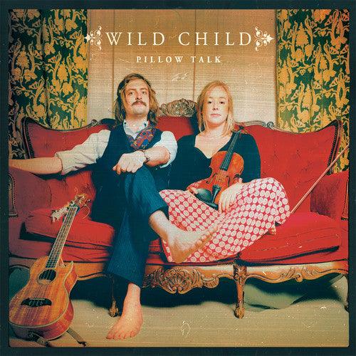 Wild Child- Pillow Talk - LP