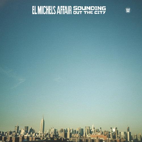 El Michels Affair- Sounding Out In The City - LP