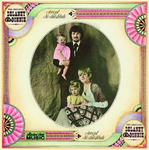 Delaney & Bonnie: Accept No Substitute - CD