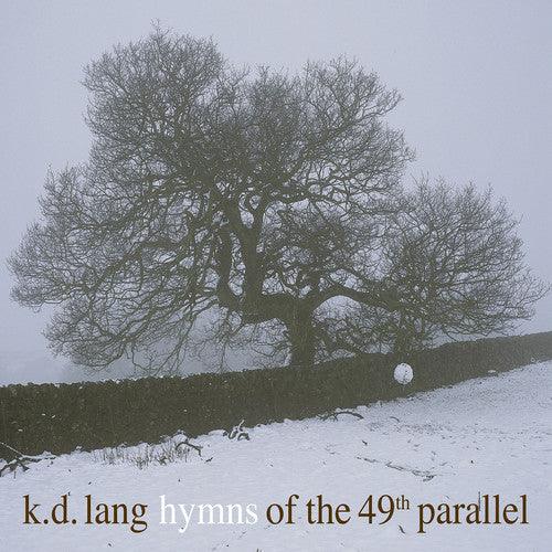 k.d. lang- Hymns Of The 49th Parallel - LP