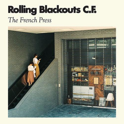 Rolling Blackouts C. F.- The French Press - LP