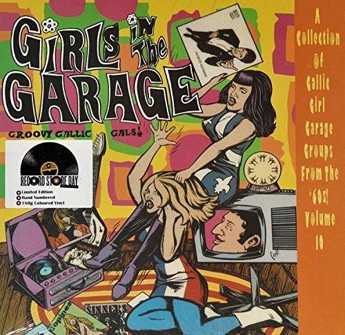 Various Artists- Girls In The Garage - Groovy Gallic Gals 10 / Var - LP