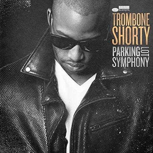 Trombone Shorty- Parking Lot Symphony - LP