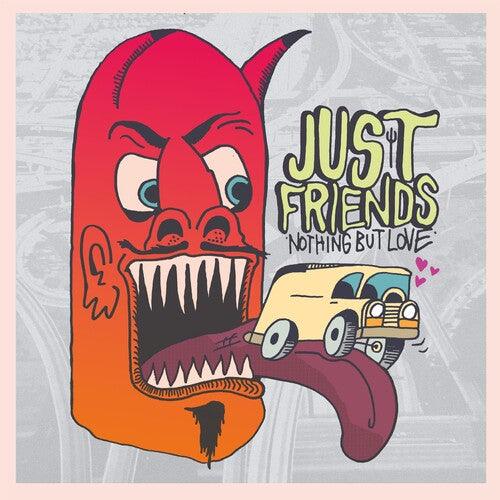 Just Friends- Nothing But Love (Indie Exclusive Vinyl) - LP