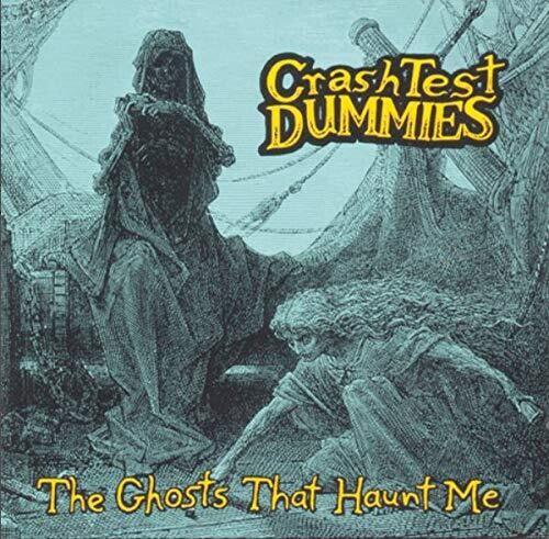 Crash Test Dummies- Ghosts That Haunt Me - LP