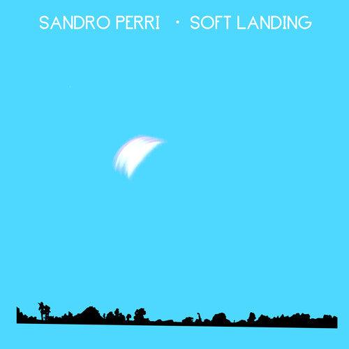 Sandro Perri- Soft Landing - LP
