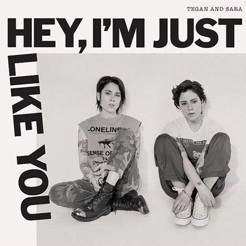 Tegan and Sara- Hey, I'm Just Like You - LP
