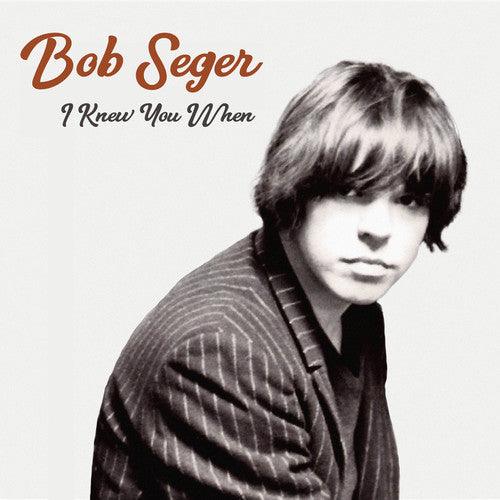 Bob Seger- I Knew You When - LP