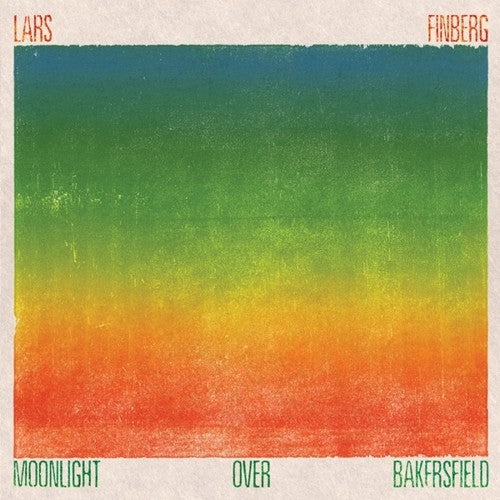 Lars Finberg- Moonlight Over Bakersfield - LP