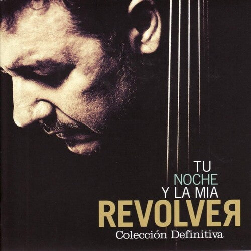 Revolver: Tu Noche Y La Mia: Coleccion Definitiva - CD