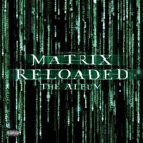 Various Artists- Matrix Reloaded (Music From and Inspired by the Motion Picture the Matrix) - LP