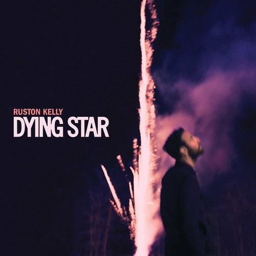 Ruston Kelly- Dying Star - LP