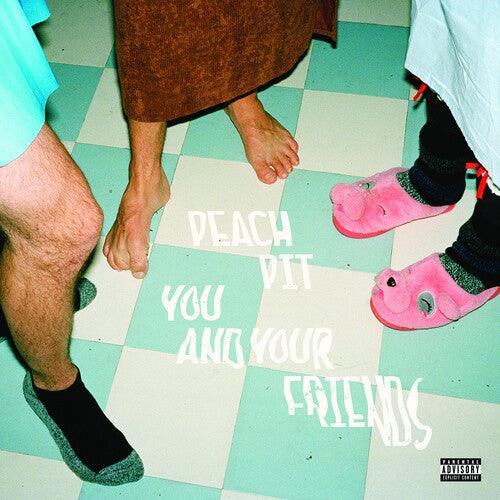 Peach Pit- You And Your Friends - LP