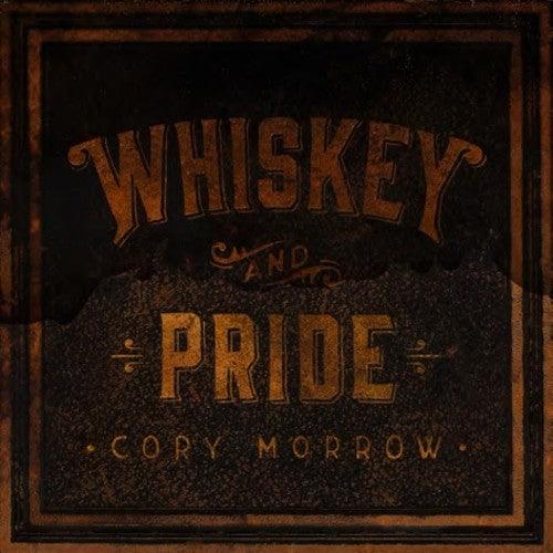 Cory Morrow- Whiskey And Pride - LP
