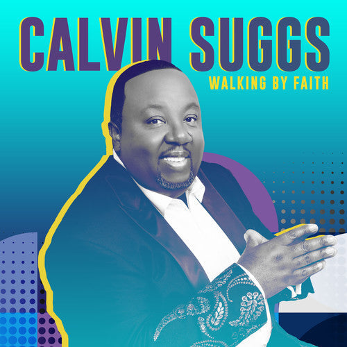 Calvin Suggs: Walking By Faith - CD