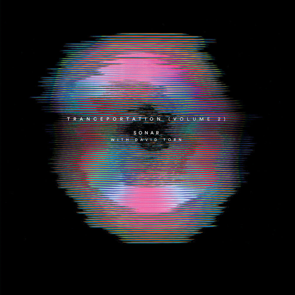 Sonar / David Torn- Tranceportation (Volume 2) - LP